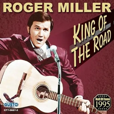  King of the Road - Roger Millerin ihastuttava kertomus vapaudesta ja yksinkertaisesta elämästä