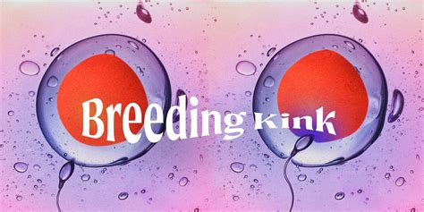 What is Breeding Kink? Exploring the Fascination with Reproductive Fantasies